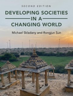 Developing Societies in a Changing World - Skladany, Michael; Sun, Rongjun