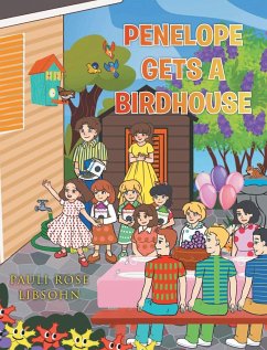 Penelope Gets A Birdhouse - Libsohn, Pauli Rose