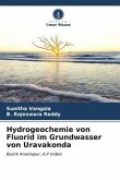 Hydrogeochemie von Fluorid im Grundwasser von Uravakonda