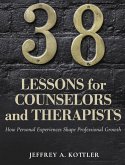 38 Lessons for Counselors and Therapists