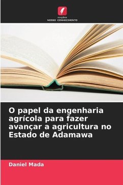 O papel da engenharia agrícola para fazer avançar a agricultura no Estado de Adamawa - Mada, Daniel