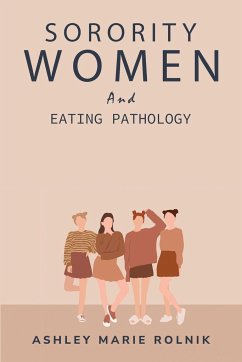 Sorority Women and Eating Pathology - Rolnik, Ashley Marie