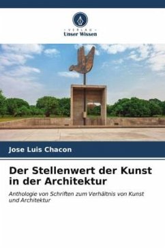 Der Stellenwert der Kunst in der Architektur - Chacon, Jose Luis