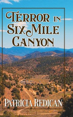 TERROR IN SIX MILE CANYON - Redican, Patricia