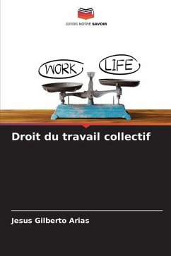 Droit du travail collectif - Arias, Jesus Gilberto