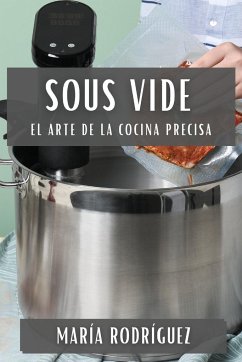 Sous Vide - Rodríguez, María