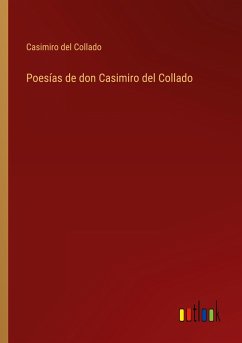 Poesías de don Casimiro del Collado