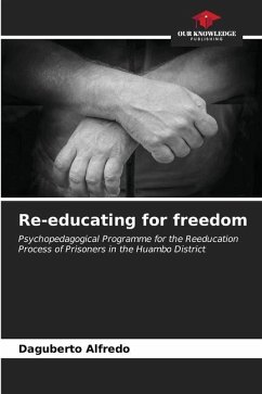 Re-educating for freedom - Alfredo, Daguberto