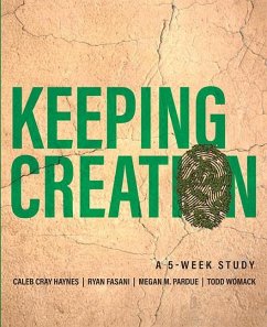 Keeping Creation - Haynes, Caleb Cray; Fasani, Ryan; Pardue, Megan M.