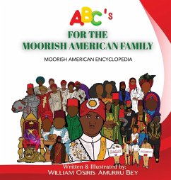 ABC's for the Moorish American Family - Bey, William Osiris Amurru
