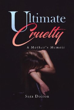 Ultimate Cruelty - Doiron, Sara M