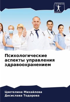 Psihologicheskie aspekty uprawleniq zdrawoohraneniem - Mihajlowa, Cwetelina;Todorowa, Desislawa