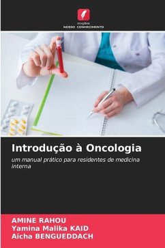 Introdução à Oncologia - RAHOU, AMINE;KAID, Yamina Malika;Bengueddach, Aicha