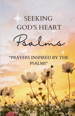 Seeking God's Heart - Swaim, Thomas