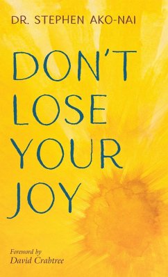 Don't Lose Your Joy - Ako-Nai, Stephen