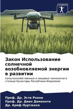 Zakon Ispol'zowanie solnechnoj wozobnowlqemoj änergii w razwitii - Roqni, Prof. Dr. Jesti;Damayanti, Dian;Nurtzhaho, Dr. Arif