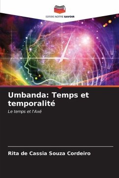 Umbanda: Temps et temporalité - Souza Cordeiro, Rita de Cassia