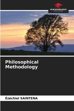 Philosophical Methodology - SAINTENA, Ézéchiel