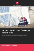 A perceção das finanças islâmicas