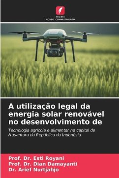 A utilização legal da energia solar renovável no desenvolvimento de - Royani, Esti;Damayanti, Dian;Nurtjahjo, Dr. Arief