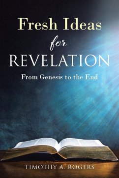 Fresh Ideas for Revelation - Rogers, Timothy A.