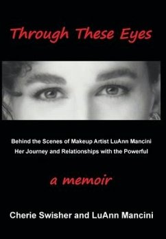 Through These Eyes - Swisher, Cherie Mancini; Mancini, Luann