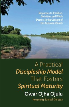 A Practical Discipleship Model That Fosters Spiritual Maturity - Ojulu, Owar Ojha