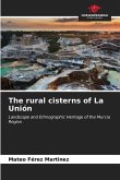 The rural cisterns of La Unión
