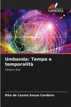 Umbanda: Tempo e temporalità - Souza Cordeiro, Rita de Cassia