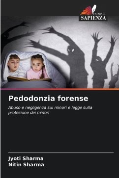 Pedodonzia forense - Sharma, Jyoti;Sharma, Nitin