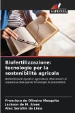 Biofertilizzazione: tecnologie per la sostenibilità agricola