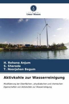 Aktivkohle zur Wasserreinigung - ANJUM, H. REHANA;Sharada, S.;BEGUM, T. NOORJAHAN