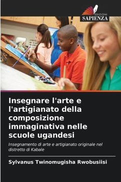 Insegnare l'arte e l'artigianato della composizione immaginativa nelle scuole ugandesi - Twinomugisha Rwobusiisi, Sylvanus