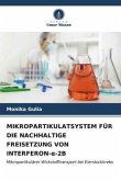 MIKROPARTIKULATSYSTEM FÜR DIE NACHHALTIGE FREISETZUNG VON INTERFERON-¿-2B