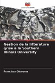 Gestion de la littérature grise à la Southern Illinois University