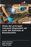 Stato dei principali nutrienti disponibili nei suoli del distretto di Banaskantha