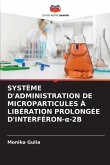 SYSTÈME D'ADMINISTRATION DE MICROPARTICULES À LIBÉRATION PROLONGÉE D'INTERFÉRON-¿-2B