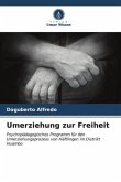 Umerziehung zur Freiheit