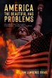 America The Beautiful Has Problems - Bild 1