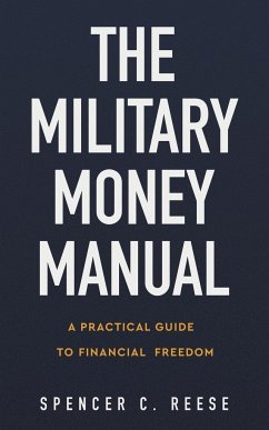 The Military Money Manual - Reese, Spencer C.
