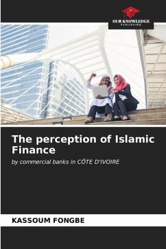 The perception of Islamic Finance - FONGBE, Kassoum