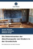 Die Determinanten der Abschlussquote von Kindern in der Grundschule