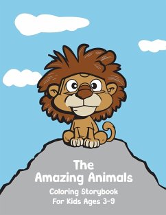 The Amazing Animals Coloring Storybook - Hughes, Cole