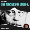 The Abysses of Josef F. (MP3-Download) - Bild 1