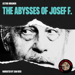 The Abysses of Josef F. (MP3-Download) - Wagner, Astrid