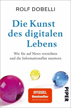 Die Kunst des digitalen Lebens (Mängelexemplar) - Dobelli, Rolf