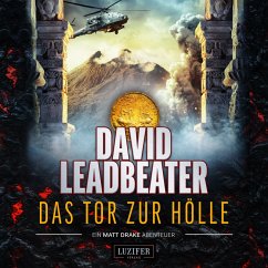 DAS TOR ZUR HÖLLE (Matt Drake Abenteuer 3) (MP3-Download) - Leadbeater, David