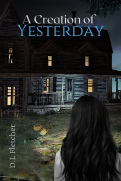 A Creation of Yesterday (A Creation Series, #2) (eBook, ePUB) - Fletcher, D. L