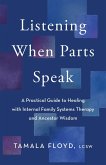 Listening When Parts Speak (eBook, ePUB)