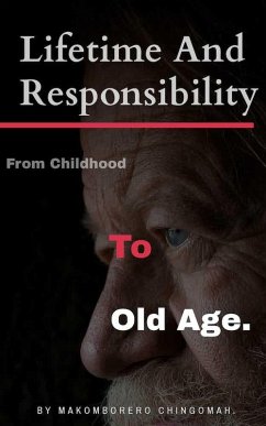 Lifetime and Responsibility (eBook, ePUB) - Chingomah, Makomborero